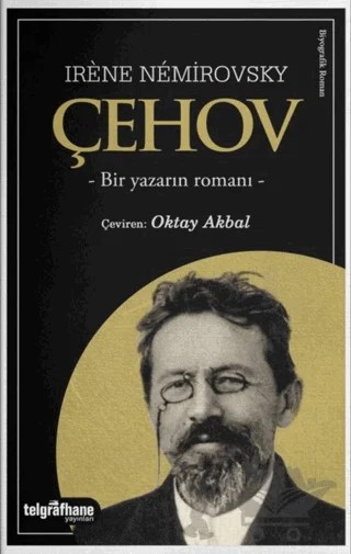 Çehov - Bir Yazarın Romanı – Irene Nemirovsky – Telgrafhane Yayınları kitap kapağı