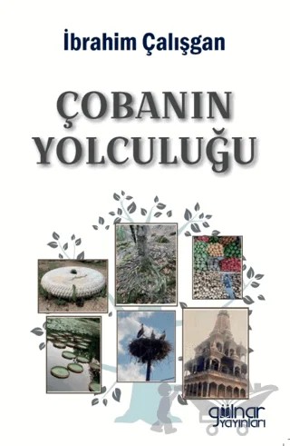Çobanın Yolculuğu – İbrahim Çalışgan – Gülnar Yayınları kitap kapağı