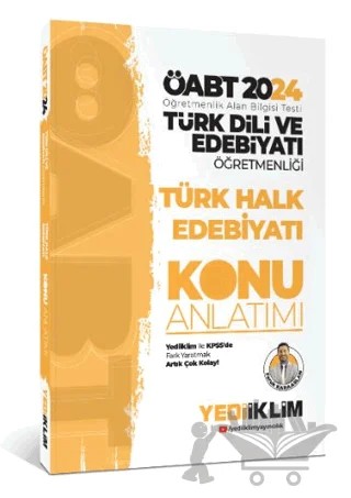 2024 ÖABT Türk Dili Ve Edebiyatı Öğretmenliği Türk Halk Edebiyatı Konu Anlatımı – Faruk Karaaslan – Yediiklim Yayınları kitap kapağı