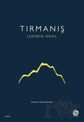 Tırmanış – Ludwig Hohl – Sahi Kitap kitap kapağı