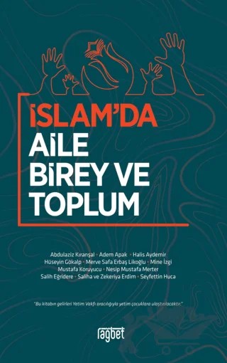 İslam’da Aile Birey ve Toplum – Kolektif – Rağbet Yayınları kitap kapağı