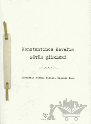 Konstantinos Kavafis - Bütün Şiirleri – Konstantinos Kavafis – Varlık Yayınları kitap kapağı