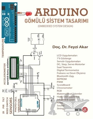 Arduino - Gömülü Sistem Tasarımı (Embedded System Design) – Feyzi Akar – Beta Yayınevi kitap kapağı