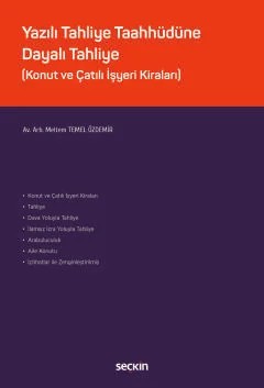 Yazılı Tahliye Taahhüdüne Dayalı Tahliye (Konut ve Çatılı İşyeri Kiraları) – Meltem Temel Özdemir – Seçkin Yayıncılık kitap kapağı