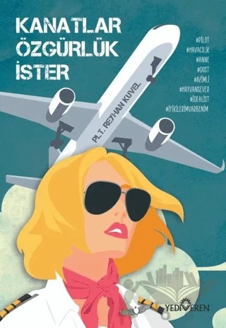 Kanatlar Özgürlük İster – Reyhan Kuvel – Yediveren Yayınları kitap kapağı