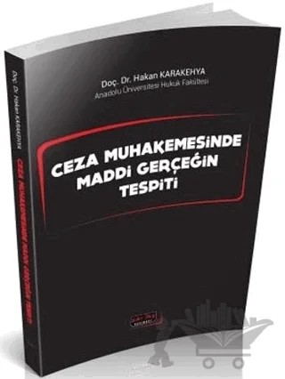 Ceza Muhakemesinde Maddi Gerçeğin Tespiti – Hakan Karakehya – Savaş Yayınevi kitap kapağı