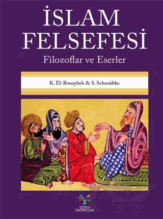 İslam Felsefesi – K. El-Rouayhep, Sabine Schmidtke – Litera Yayıncılık kitap kapağı
