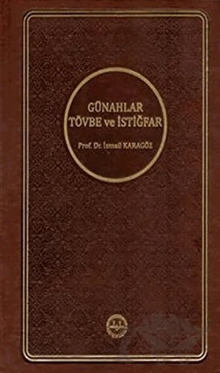 Günahlar Tövbe ve İstiğfar (Ciltli) – İsmail Karagöz – Diyanet İşleri Başkanlığı kitap kapağı