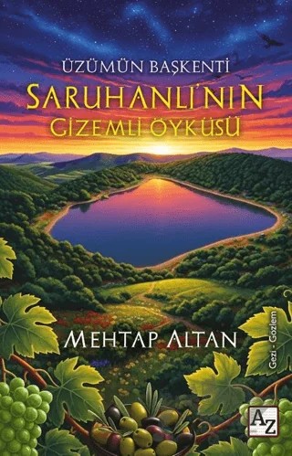 Üzümün Başkenti Saruhanlı’nın Gizemli Öyküsü – Mehtap Altan – Az Kitap kitap kapağı