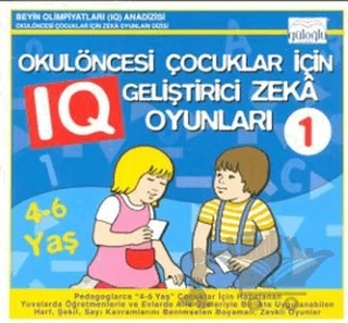 Okulöncesi Çocuklar İçin IQ Geliştirici Zeka Oyunları 1 – Kolektif – Güloğlu Yayıncılık kitap kapağı