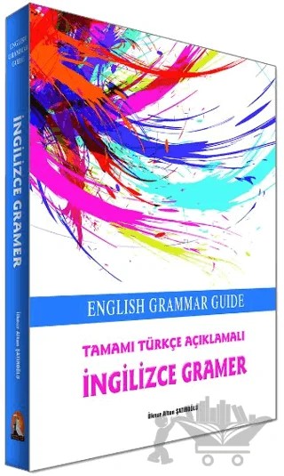 Kapadokya İngilizce Grammar Türkçe Açıklamalı – İlknur Altun – Kapadokya Yayınları - Dil Kitapları kitap kapağı