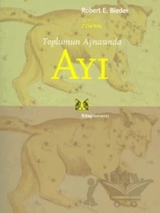 Toplumun Aynasında Ayı – Robert E. Bieder – Kitap Yayınevi kitap kapağı