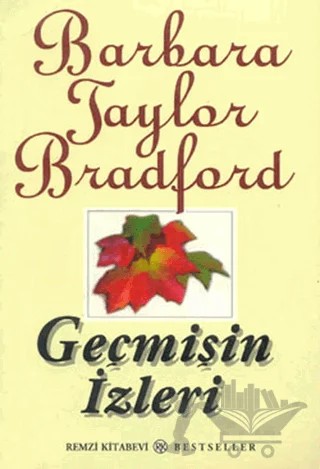 Geçmişin İzleri – Barbara Taylor Bradford – Remzi Kitabevi kitap kapağı