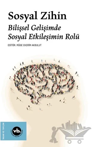 Sosyal Zihin – Kolektif – Vakıfbank Kültür Yayınları kitap kapağı