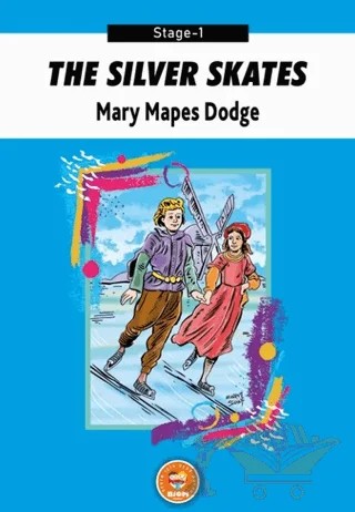 The Silver Skates - Mary Mapes Dodge (Stage-1) – Mary Mapes Dodge – Biom Yayınları kitap kapağı