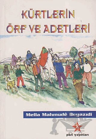 Kürtlerin Örf ve Adetleri – Mella Mahmude Beyazıdi – Peri Yayınları kitap kapağı
