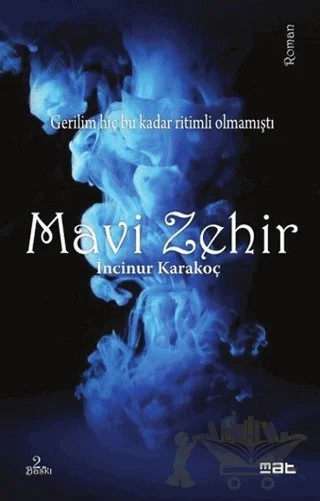 Mavi Zehir – İncinur Karakoç – Mat Kitap kitap kapağı