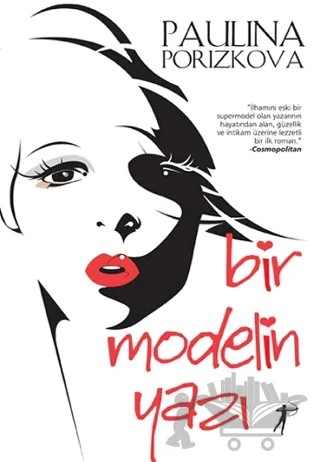Bir Modelin Yazı – Paulina Porizkova – Artemis Yayınları kitap kapağı