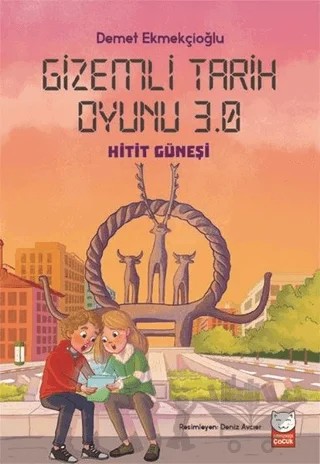 Gizemli Tarih Oyunu 3.0 - Hitit Güneşi – Demet Ekmekçioğlu – Kırmızı Kedi Çocuk kitap kapağı