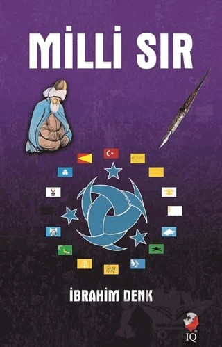 Milli Sır – İbrahim Denk – IQ Kültür Sanat Yayıncılık kitap kapağı