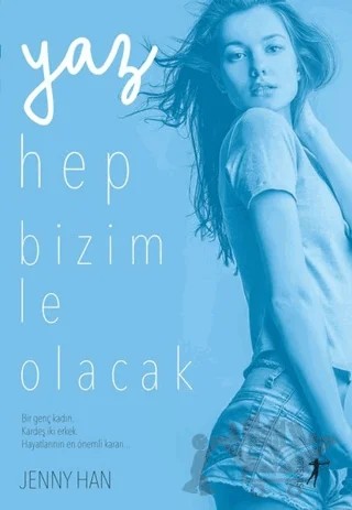 Yaz Hep Bizimle Olacak – Jenny Han – Artemis Yayınları kitap kapağı