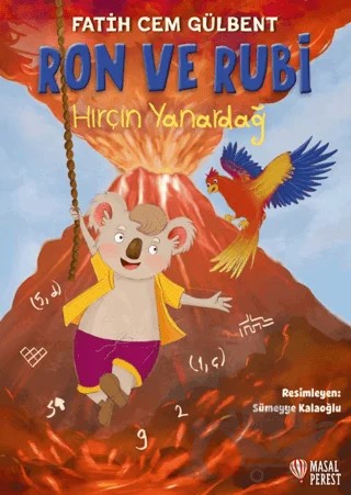 Ron ve Rubi Hırçın Yanardağ – Fatih Cem Gülbent – Masalperest kitap kapağı