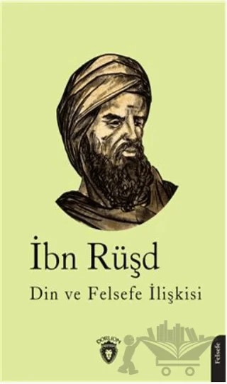 Din ve Felsefe İlişkisi – İbn Rüşd – Dorlion Yayınları kitap kapağı