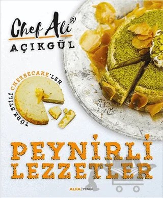 Peynirli Lezzetler – Ali Açıkgül – Alfa Yayınları kitap kapağı