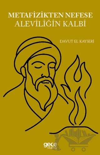 Metafizikten Nefese Aleviliğin Kalbi – Davud El-Kayseri – Gece Kitaplığı kitap kapağı
