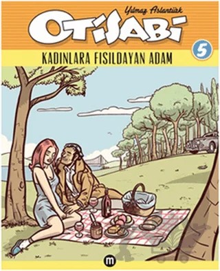 Otisabi 5 - Kadınlara Fısıldayan Adam – Yılmaz Aslantürk – Mürekkep Basın Yayın kitap kapağı