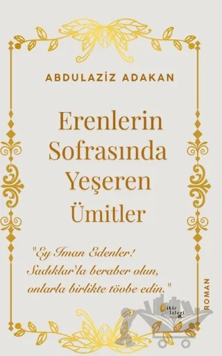 Erenlerin Sofrasında Yeşeren Ümitler – Abdulaziz Adakan – Fikir İzleri Yayınevi kitap kapağı