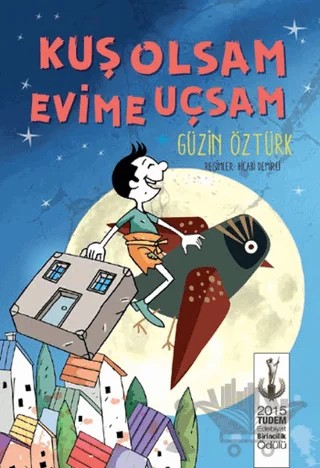 Kuş Olsam Evime Uçsam – Güzin Öztürk – Tudem Yayınları kitap kapağı