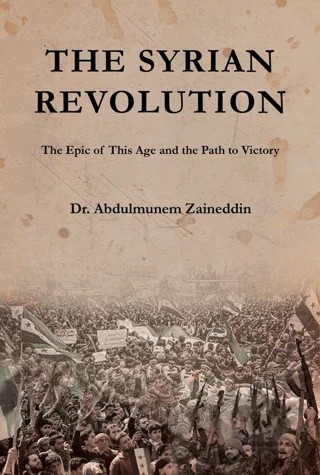 The Syrian Revolution – Abdulmunem Zaineddin – Asalet Yayınları kitap kapağı