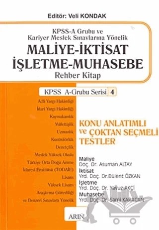 KPSS-A Grubu ve Kariyer Meslek Sınavlarına Yönelik Maliye - İktisat - İşletme - Muhasebe – Kolektif – Arın Yayınları kitap kapağı