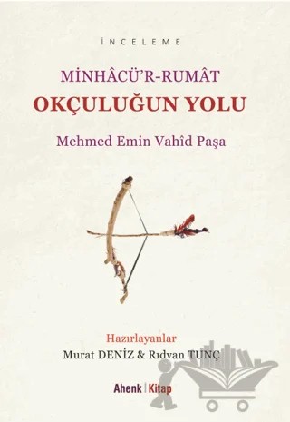 Okçuluğun Yolu – Mehmed Emin Vahid Paşa – Ahenk Kitap kitap kapağı