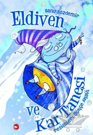 Eldiven ve Kar Tanesi – Banu Bozdemir – Beyaz Balina Yayınları kitap kapağı