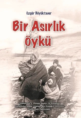 Bir Asırlık Öykü – Özgür Büyüktanır – Ürün Yayınları kitap kapağı