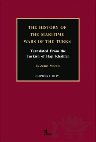 The History of the Maritime Wars of the Turks – James Mitchell – Kriter Yayınları kitap kapağı