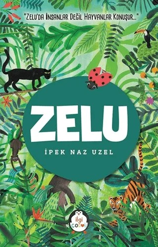 Zelu – İpek Naz Uzel – İlgi Kültür Sanat Yayınları kitap kapağı