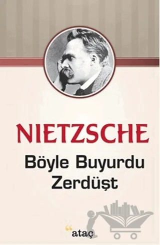 Böyle Buyurdu Zerdüşt – Friedrich Wilhelm Nietzsche – Ataç Yayınları kitap kapağı