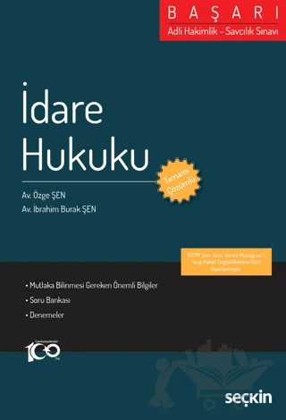 Adli Hakimlik - Savcılık Sınavı BAŞARI - İdare Hukuku – Özge Şen, İbrahim Burak Şentürk – Seçkin Yayıncılık kitap kapağı