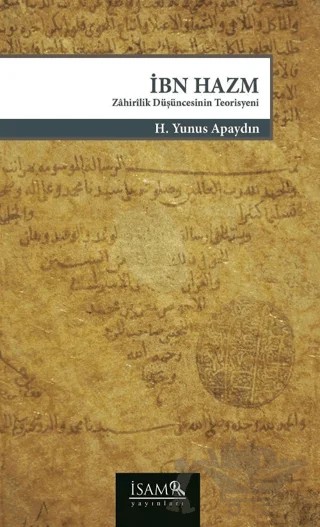 İbn Hazm Zahirilik Düşüncesinin Teorisyeni – H. Yunus Apaydın – Türkiye Diyanet Vakfı Yayınları kitap kapağı