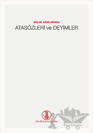 Atasözleri ve Deyimler – Mustafa S. Kaçalin – Türk Dil Kurumu Yayınları kitap kapağı