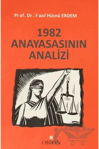1982 Anayasasının Analizi – Fazıl Hüsnü Erdem – Orion Kitabevi kitap kapağı