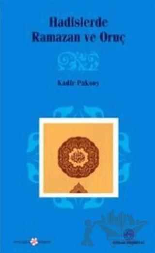 Hadislerde Ramazan ve Oruç – Kadir Paksoy – Ensar Neşriyat kitap kapağı