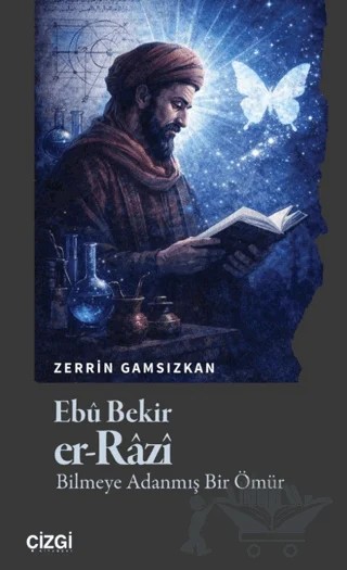 Ebû Bekir er-Razi – Zerrin Gamsızkan – Çizgi Kitabevi Yayınları kitap kapağı