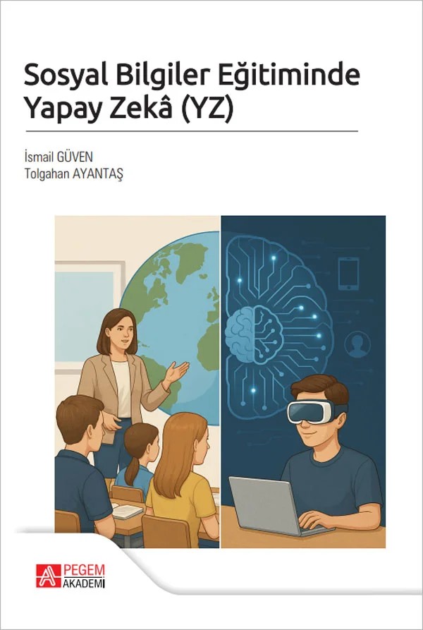 Sosyal Bilgiler Eğitiminde Yapay Zeka (YZ) – Pegem Akademi Yayıncılık kitap kapağı