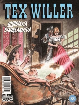 Tex Willer Sayı 33 - Louisiana Sınırlarında – Jacopo Rauch – Lal Kitap kitap kapağı