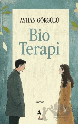 Bio Terapi – Ayhan Görgülü – A7 Kitap kitap kapağı