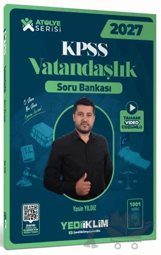 2027 KPSS Atölye Serisi Genel Kültür Vatandaşlık Tamamı Video Çözümlü Soru Bankası – Yasin Yıldız – Yediiklim Yayınları kitap kapağı
